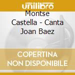 Montse Castella - Canta Joan Baez cd