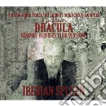 Iberian Spleen - Dracula Vampire Hunters Club Versions