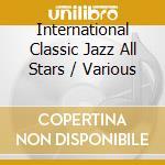 International Classic Jazz All Stars / Various cd