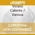 Verano Caliente / Various cd