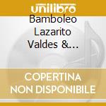 Bamboleo Lazarito Valdes & Manolito Y Su Trabuco - Knock Out - En Concerto cd musicale di Bamboleo Lazarito Valdes & Manolito Y Su Trabuco