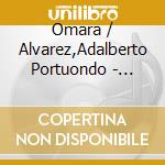 Omara / Alvarez,Adalberto Portuondo - Omara Portuondo: Roots Of Buena Vista cd musicale di Omara / Alvarez,Adalberto Portuondo