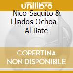 Nico Saquito & Eliados Ochoa - Al Bate cd