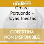Omara Portuondo - Joyas Ineditas cd