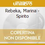 Rebeka, Marina - Spirito cd