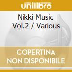 Nikki Music Vol.2 / Various cd