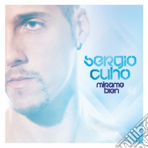Sergio Cuho - Mirame Bien cd musicale di Sergio Cuho
