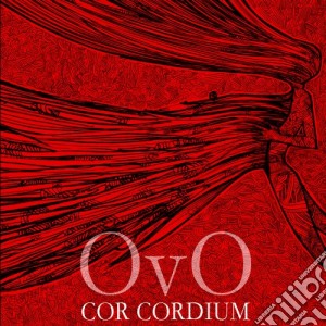 Ovo - Cor Cordium cd musicale di OVO