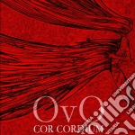 Ovo - Cor Cordium cd