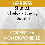 Shantel, Chelsy - Chelsy Shantel cd