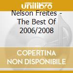 Nelson Freites - The Best Of 2006/2008 cd