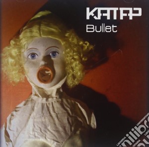 Katap - Bullet cd musicale di Katap