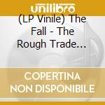 (LP Vinile) The Fall - The Rough Trade Singles vinile