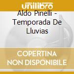 Aldo Pinelli - Temporada De Lluvias cd