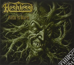 Fleshless - Hate Is Born cd musicale di Fleshless