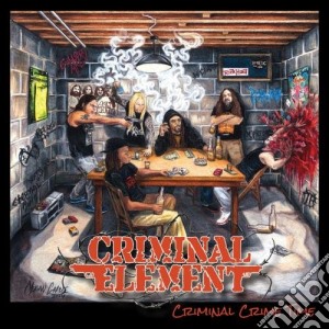 (LP Vinile) Criminal Element - Criminal Crime Time lp vinile di Criminal Element