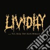Lividity - Til Only The Sick Remain cd