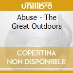 Abuse - The Great Outdoors cd musicale di Abuse