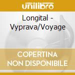 Longital - Vyprava/Voyage cd