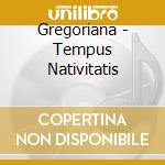 Gregoriana - Tempus Nativitatis cd