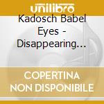 Kadosch Babel Eyes - Disappearing Languages cd
