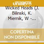 Wicked Heads (J. Bilinski, K. Miernik, W - Superheroes cd