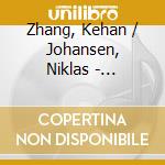 Zhang, Kehan / Johansen, Niklas - Paganini Piazzolla cd