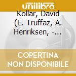 Kollar, David (E. Truffaz, A. Henriksen, - Sculpting In Time cd
