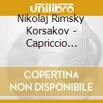 Nikolaj Rimsky Korsakov - Capriccio Espagnol cd