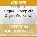 Jan Hora - Organ - Complete Organ Works - Dvorak, Janacek, cd
