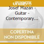 Josef Mazan - Guitar - Contemporary Czech Guitar 1 cd