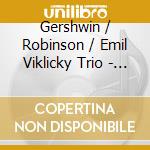 Gershwin / Robinson / Emil Viklicky Trio - Summertime cd musicale di Gershwin / Robinson / Emil Viklicky Trio
