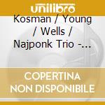 Kosman / Young / Wells / Najponk Trio - Ballads Blues & More cd