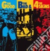 (LP VINILE) Good, the bad, and the 4 skins cd