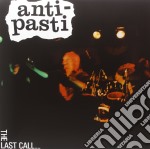 (LP Vinile) Anti-Pasti - Last Call