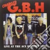 (LP Vinile) Gbh - Live At The Ace Brixton 1983 cd