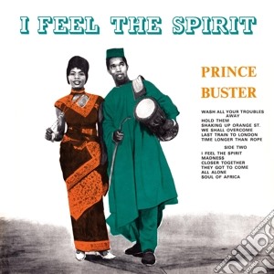 (LP Vinile) Prince Buster - I Feel The Spirit lp vinile di Prince Buster
