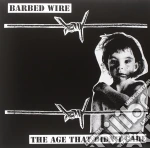 (LP Vinile) Barbed Wire - Age That Didn't Care vinile