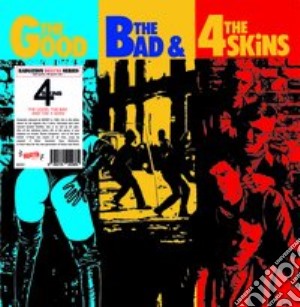 (LP Vinile) 4 Skins - The Good, The Bad & The 4 Skins lp vinile di 4 Skins