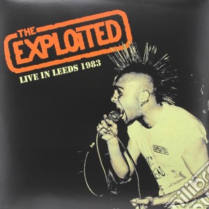 (LP Vinile) Exploited (The) - Live In Leeds -Ltd- lp vinile di Exploited