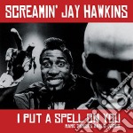 (LP Vinile) Screaming Jay Hawkins - I Put A Spell On You: Rare Tracks And B-Sides