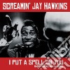 (LP Vinile) Screaming Jay Hawkins - I Put A Spell On You: Rare Tracks And B-Sides cd