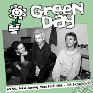 Green Day - Wfmu, New Jersey, May 28th 1992 - Fmbroa cd musicale di Green Day