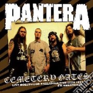 Pantera - Cemetery Gates: Hollywood Palladium June cd musicale di Pantera