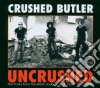 (LP Vinile) Crushed Butler - Uncrushed cd