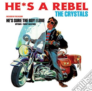 (LP Vinile) Crystals (The) - He's A Rebel lp vinile di Crystals (The)