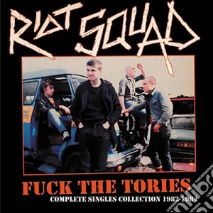 (LP Vinile) Riot Squad - Fuck The Tories lp vinile di Riot Squad