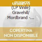 (LP Vinile) Gravehill/ Mordbrand - Skullbearer / In Nighted Waters lp vinile di Gravehill/Mordbrand