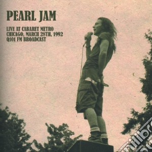 (LP Vinile) Pearl Jam - Live At Cabaret Metro, Chicago, March 28 lp vinile di Pearl Jam