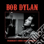 (LP Vinile) Bob Dylan - Folksinger's Choice Radio Broadcast vinile